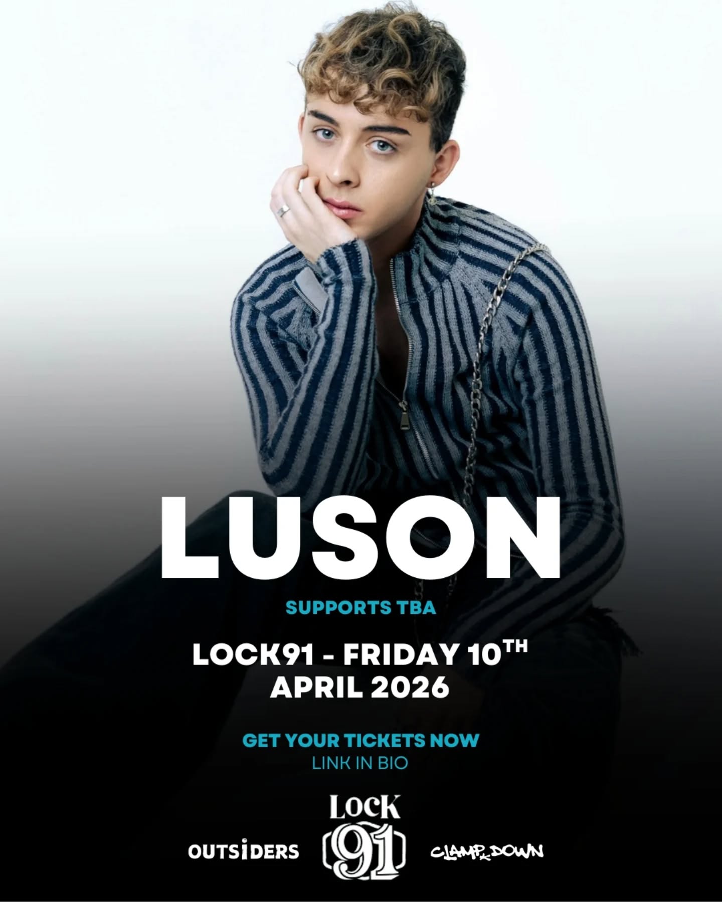 LUSON — LIVE AT LOCK 91

Manchester’s own Luson takes over Lock 91 for a special live show.

We’ll be revealing the support lineup very soon! 

Doors 7PM

🎟 Earlybird tickets are available now — grab yours while you still can.

Tickets available in bio.

#Luson #Manchester #Singer #Gig #Live